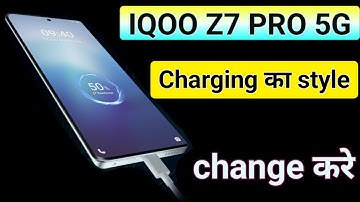 iqoo z7 pro charging animation kaise set kare | how to set charging animation in iqoo z7 pro