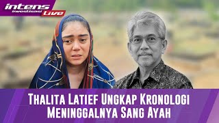 Thalita Latief Ungkap Kronologi Meninggalnya Sang Ayah Usai Berjuang Melawan Komplikasi