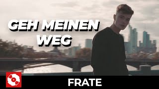 FRATE - GEH MEINEN WEG (OFFICIAL HD VERSION AGGROTV)