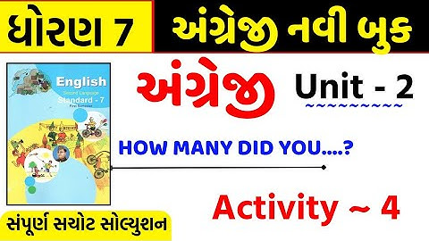 std 7 english unit 2 activity 4 sem 1/How many did you/dhoran 7 angreji ch 2/std 7 english unit 2