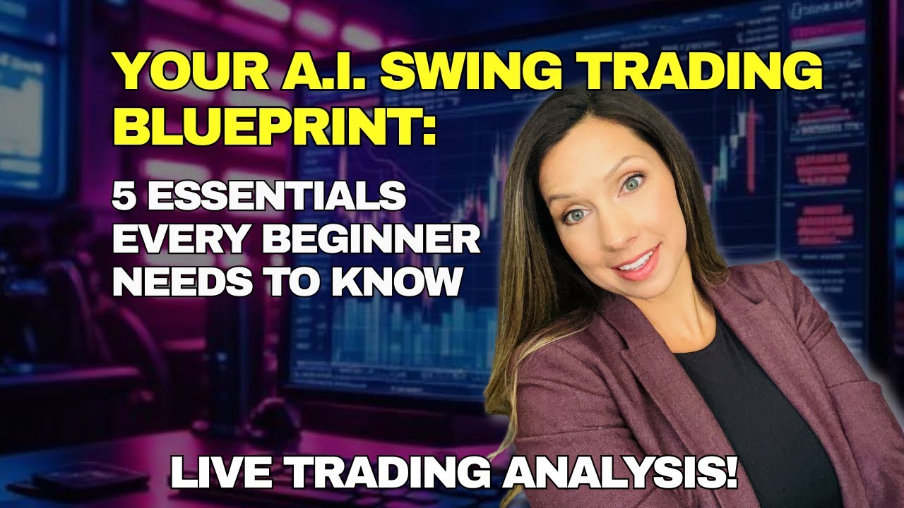 Your A.I. Swing Trading Blueprint: 5 Essentials Every Beginner Needs to Know
