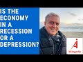 Is the Economy in a Recession or a Depression?