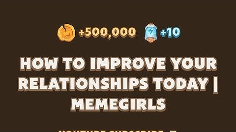 How To Improve Your Relationships Today | MemeGirls | MemeFi New Video Code Today