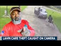 Lawn Care Thieves Caught on Camera