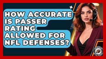 How Accurate Is Passer Rating Allowed For NFL Defenses? - Gridiron Data Digest
