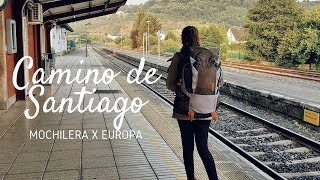 CÓMO INICIA EL CAMINO DE SANTIAGO  | MOCHILERA X EUROPA