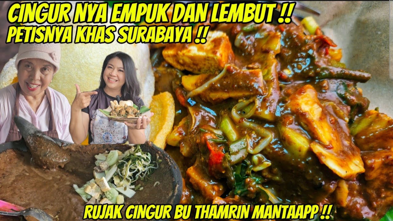 RUJAK CINGUR BU THAMRIN !! PETIS KHAS SURABAYA !! RASANYA MANTAP !!