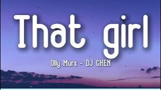 (1HOUR) Olly Murs - That girl (Lyrics) - DJ CHEN remix