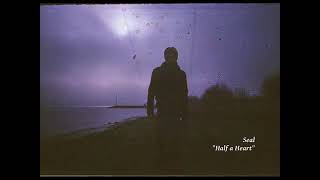 Seal - Half a Heart