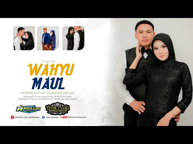 Wedding  WAHYU & MAUL ||  Salwa audio || HIll BILLY  || Tutikiyuki makeup || Abdullah entertainment class=
