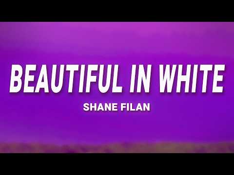 Beautiful In White - Shane Filan (Lyrics)
