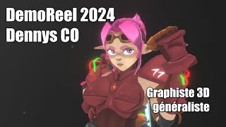 Dennys CO Demo Reel -  Generaliste 3D  2024