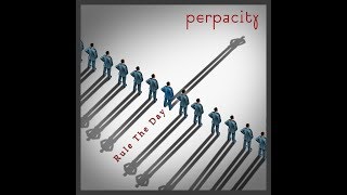 Perpacity - Rule The Day