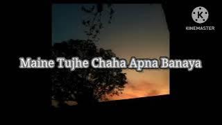 Maine Tujhe Chaha Apna Banaya🍁💓