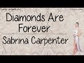 Diamonds Are Forever With Lyrics Sabrina Carpenter mp3