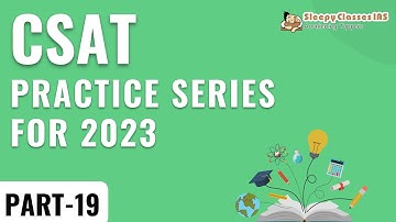 CSAT Practice Series for 2023 || Part - 19 || UPSC IAS || Dec 04, 2022
