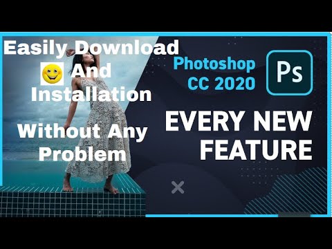 How To Install Adobe Photoshop CC 2020 In Windows 7 8 1 10 Without Problems