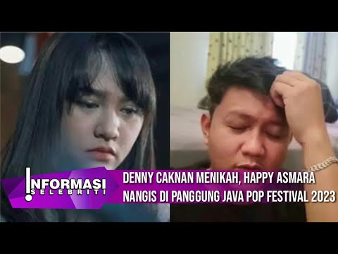Denny Caknan Menikah, Happy Asmara Nangis di Panggung Java Pop Festival 2023