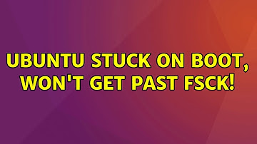 Ubuntu: Ubuntu stuck on boot, won