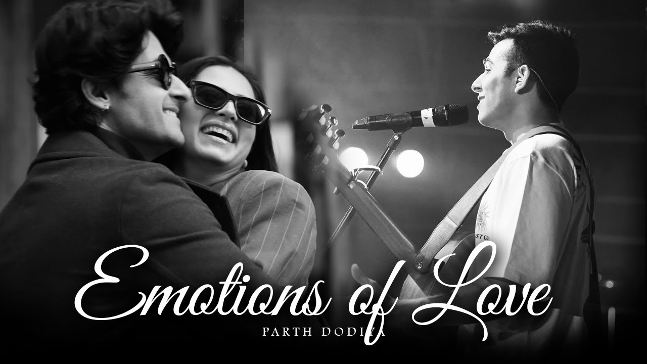 Emotions of Love Mashup   Parth Dodiya  Arijit Singh Anuv Jain