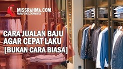 Cara Jualan Baju Agar Cepat Laku, Modal Kecil Keuntungan Besar - Durasi: 5.23. 