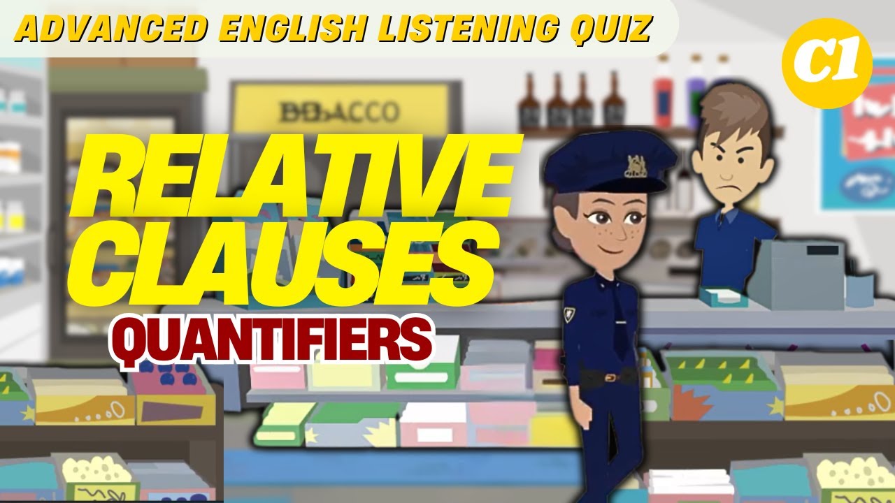 #6 Advanced English Listening Quiz | Relative Clauses with Quantifiers ...