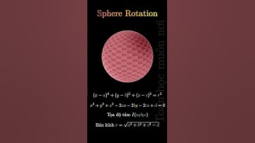 Mặt cầu | Mặt cầu tròn xoay | Sphere Rotation #manim #math
