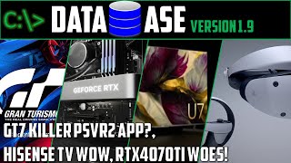 Database Tech News: Hisense TV CES2023 Splash, PSVR2 GT7 killer app, RTX4070Ti launch &amp; more v1.9