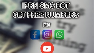 GET FREE UNLIMITED NUMBERS FOR WHATSAPP, FACEBOOK AND OTHERS [IPRN SMS BOT]