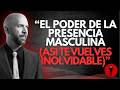 El Método de la Presencia Masculina Explicado Paso a Paso (Para Dejar Huella) - Neil Strauss