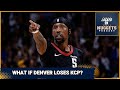 How can the Nuggets win without KCP? | NBA Free Agency