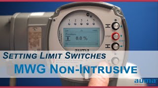 AUMA Actuators - Setting Limit Switches - MWG Non-Intrusive