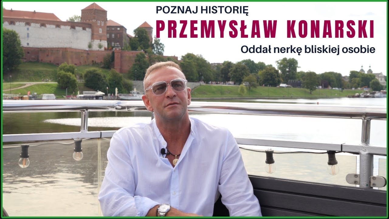 Oddał nerkę bliskiej osobie | Żywe dawstwo nerki – historia Przemysława