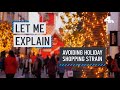 Let Me Explain: Avoiding Holiday Shopping Strain | NBCLA