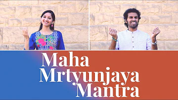 Maha Mrityunjaya Mantra (Lyrics and Meaning) | Om Tryambakam Yajamahe - Aks & Lakshmi