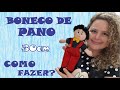 BONECO DE PANO 30cm – COMO FAZER – PASSO A PASSO