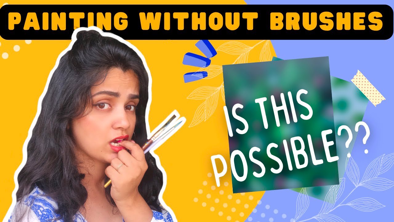 No Brush Painting Challenge Creative Art Idea PaintellectualPriyA