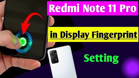 Redmi note 11 pro in display fingerprint setting | Redmi note 11 pro in display fingerprint lock