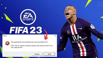 Fix FIFA 23 Error - The Application Encountered An Unrecoverable Error