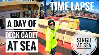 A day of deck cadet at sea || life of Seafarers || Timelapse || life on ship || merchant navy life