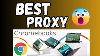 best proxy for school 2024 || best unblocker for school chroomebook