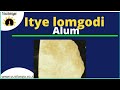 What are Uses of Itye lomgodi (Alum)?: Vusilanga