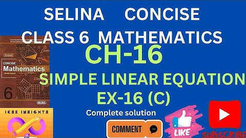Selina concise Mathematics class 6 CH 16 Ex 16(c) of Simple Linear Equation
