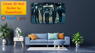 Create Outstanding 3D Wall Stickers, Wall Decorative Effect by  PowerPoint||TechOpic|NSR screenshot 2