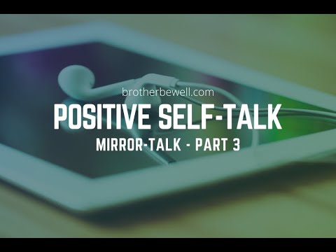 Positive Self-Talk Mirror-Talk - Part 3
