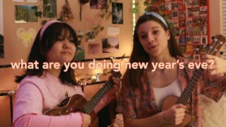 What Are You Doing New Year's Eve? (Cover) w/ Cate!