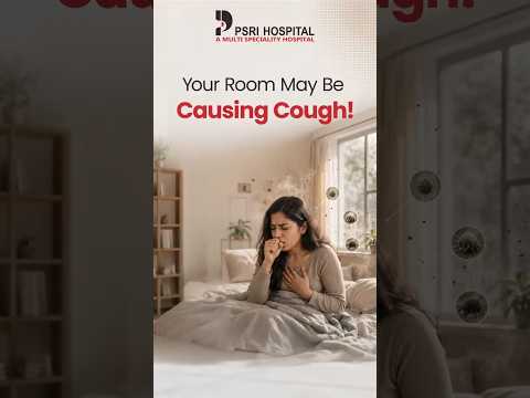Persistent Cough During Monsoon? Don't Ignore These Signs || PSRI Hospital