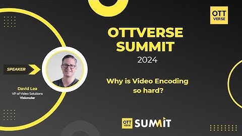 Why is video encoding so hard? | David Lea
