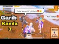 Garib kanda 3 pubg mobile