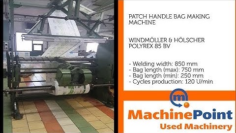 WINDMÖLLER & HÖLSCHER POLYREX 85 BV Used PATCH HANDLE BAG MAKING MACHINE MachinePoint